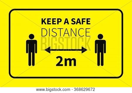 Keep A Safe Distance. Quarantine Coronavirus. Social Distance Icon. Vector