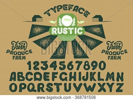 Hand Drawn Rustic Farm Fresh Vector Typeface.