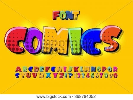 Creative High Detail Comic Font. Alphabet Of Comics, Pop Art. Letters And Figures For Decoration Of 