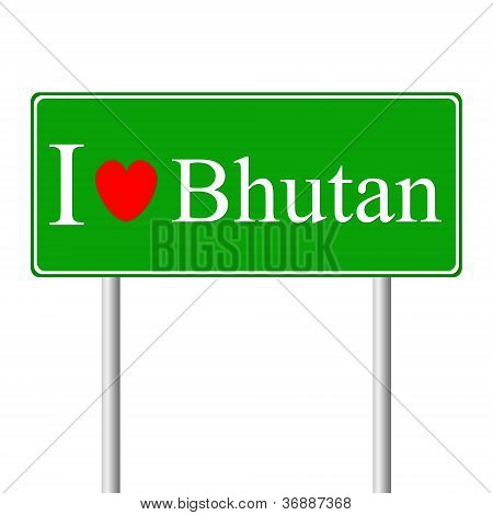 Jeg elsker Bhutan, koncept vejskilt
