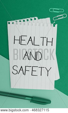 Conceptual Display Health And Safety. Business Concept Taking The Appropriate Steps To Protect Yours
