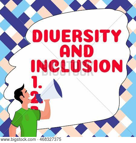 Inspiration Showing Sign Diversity And Inclusion. Business Approach Range Human Difference Includes 