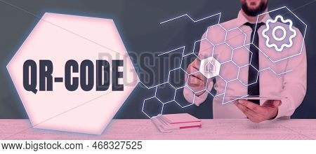 Writing Displaying Text Qr Code. Concept Meaning The Trademark For A Type Of Matrix Barcode A Machin