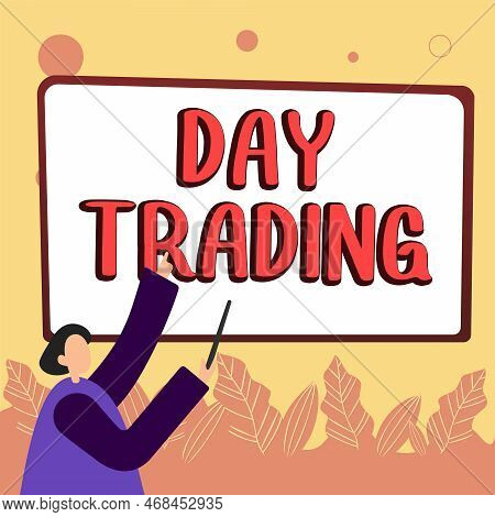 Text Showing Inspiration Day Trading. Internet Concept Securities Specifically Buying And Selling Fi