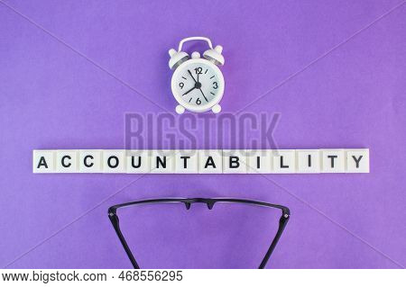 Letters Of The Alphabet With The Word Accountability. The Concept Of Accountability. The Fact Or Con