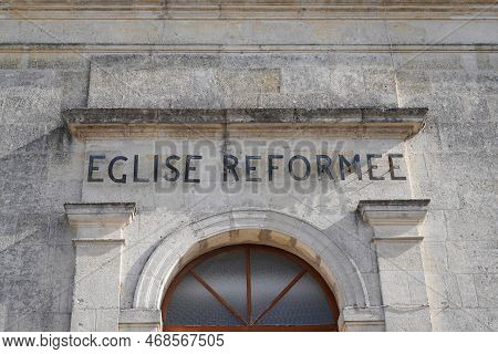 Nice , Paca France - 01 07 2023 : Eglise Reformee Facade Sign Text Of A French Protestant Church Egl
