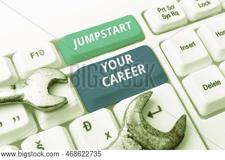 Inspiration Showing Sign Jumpstart Your Career. Business Overview Make It Work Successfully After A 