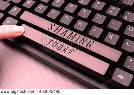 Inspiration Showing Sign Shaming. Business Overview Subjecting Someone To Disgrace, Humiliation, Or 
