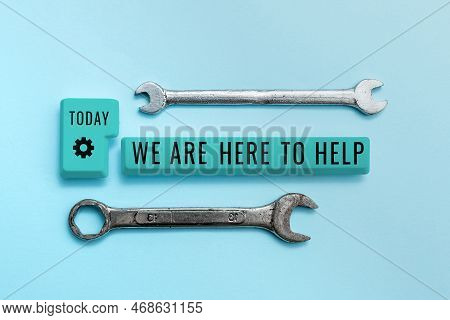 Conceptual Caption We Are Here To Help. Business Showcase Someone Who Is Always Ready To Assist Supp