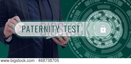 Conceptual Caption Paternity Test. Business Overview A Test Of Dna To Determine Whether A Given Man 
