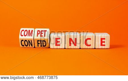 Competence And Confidence Symbol. Concept Word Competence Confidence On Wooden Cubes. Beautiful Oran