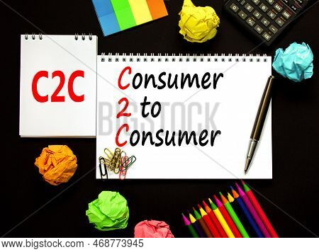 C2c Consumer To Consumer Symbol. Concept Words C2c Consumer To Consumer On White Note On A Beautiful