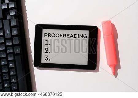 Conceptual Display Proofreading. Word Written On Act Of Reading And Marking Spelling, Grammar And Sy