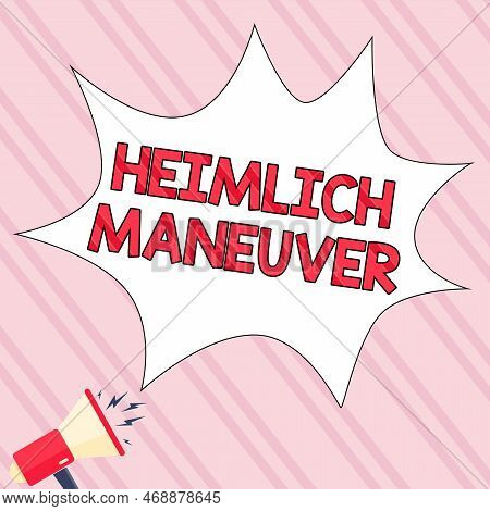 Sign Displaying Heimlich Maneuver. Business Approach Application Of Upward Pressure In Case Of Choki