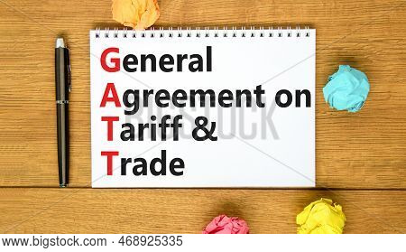 Gatt Symbol. Concept Words Gatt General Agreement On Tariff And Trade On White Note On Beautiful Woo