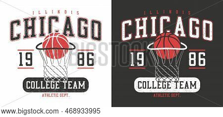 Chicago Basketball T-shirt Design. College Style Tee Shirt With Basketball Hoop And Ball. Sport Appa