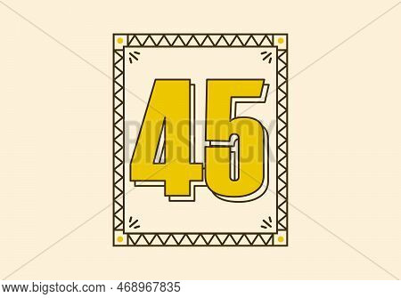 Retro Rectangle Frame With Number Fourty Five On It