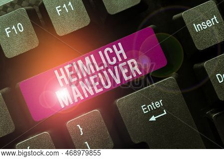 Conceptual Display Heimlich Maneuver. Business Concept Application Of Upward Pressure In Case Of Cho