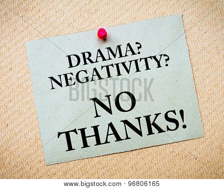 Drama? Negativity? No Thanks! Message Written On Paper Note