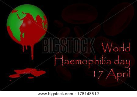 3D. World Haemophilia day 17 April - earth globe with blood dripping