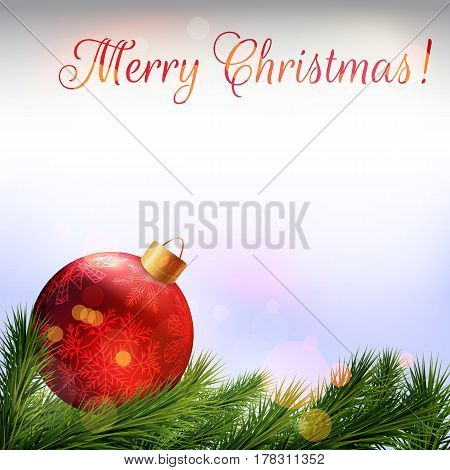 Christmas card. Realistic fir branches and red christmas bauble with bokeh effect. The red words "Merry Christmas". Vector illustration