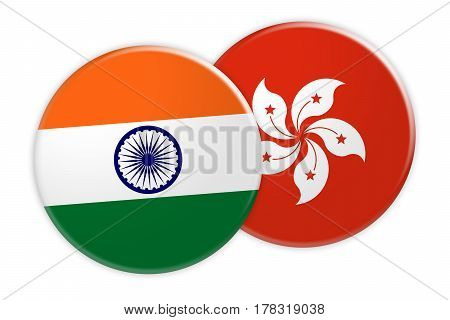News Concept: India Flag Button On Hong Kong Flag Button 3d illustration on white background