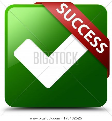Success (validate Icon) Green Square Button Red Ribbon In Corner