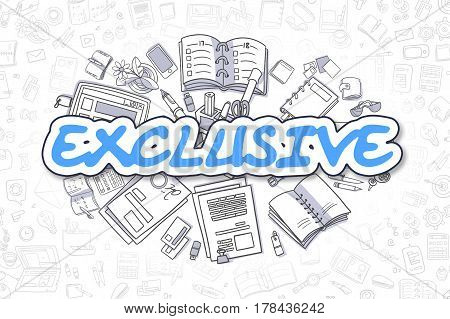 Blue Inscription - Exclusive. Business Concept with Cartoon Icons. Exclusive - Hand Drawn Illustration for Web Banners and Printed Materials.