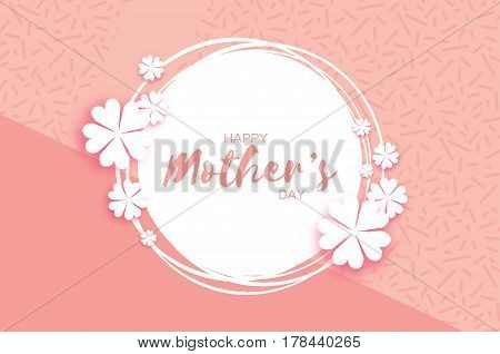 Pink Floral Greeting card. International Happy Mothers Day. Women's Day with Paper cut flower. Floral holiday. Beautiful bouquet. Circle frame. Vector illustration.