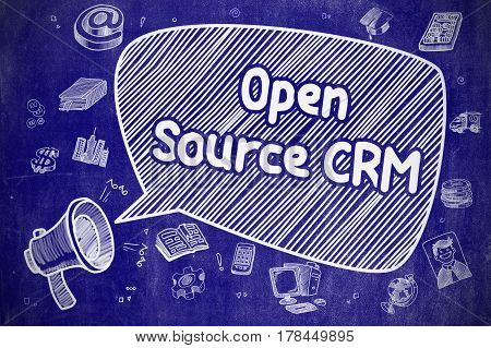 Open Source CRM on Speech Bubble. Cartoon Illustration of Yelling Bullhorn. Advertising Concept. Speech Bubble with Text Open Source CRM Cartoon. Illustration on Blue Chalkboard. Advertising Concept.