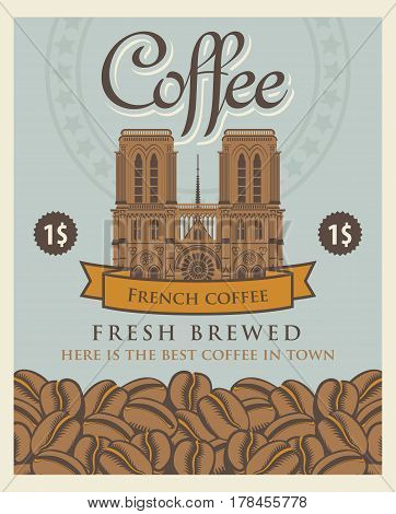 Vector banner with coffee beans and Notre Dame de Paris with the inscription French coffee in retro style