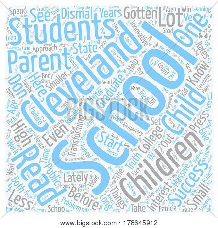 How To Prepare Children For Success In The Cleveland Schools text background wordcloud concept