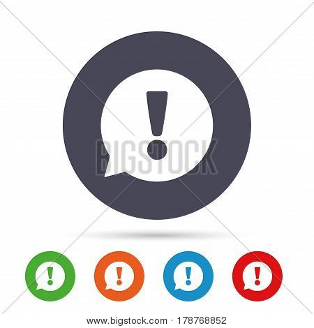 Exclamation mark sign icon. Attention speech bubble symbol. Round colourful buttons with flat icons. Vector