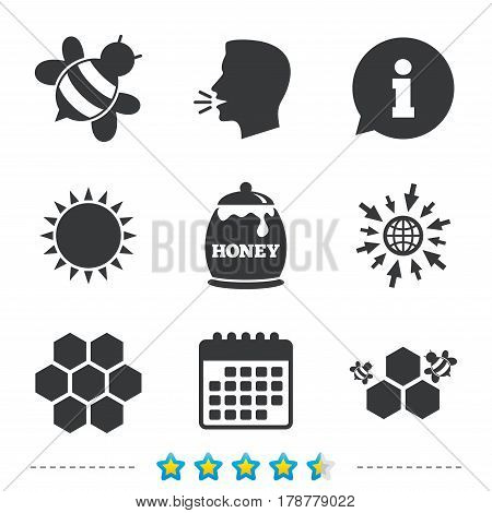 Honey icon. Honeycomb cells with bees symbol. Sweet natural food signs. Information, go to web and calendar icons. Sun and loud speak symbol. Vector
