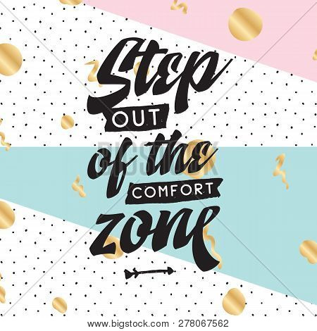 Inspirational Quote, Motivation. Typography For T Shirt, Invitation, Greeting Card Sweatshirt Printi