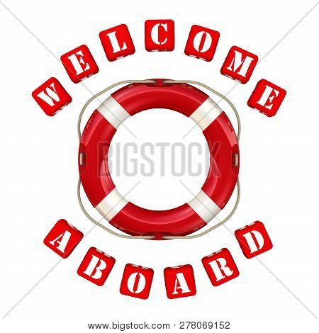 Welcome Aboard. Lifebuoy And Inscription Welcome Aboard Made From Red Cubes. Isolated On A White Bac