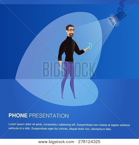 Illustration Man Standing On Stage In Light Soffit. Banner Vector Phone Presentation. Smiling Bearde