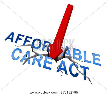 Repeal Aca Affordable Care Act Healthcare - 3D Illustration