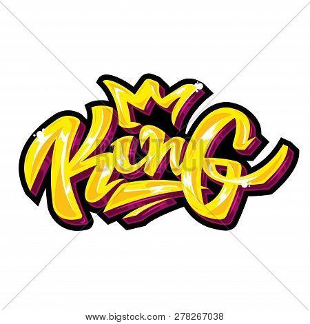 Modern Vector Design Of Lettering The Color Of Gold With Shine. Rich Style Graffiti Inscription King