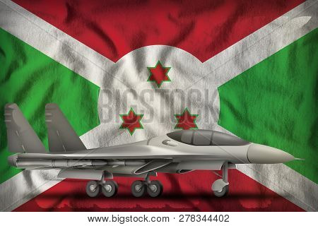 Fighter, Interceptor On The Burundi Flag Background. 3d Illustration