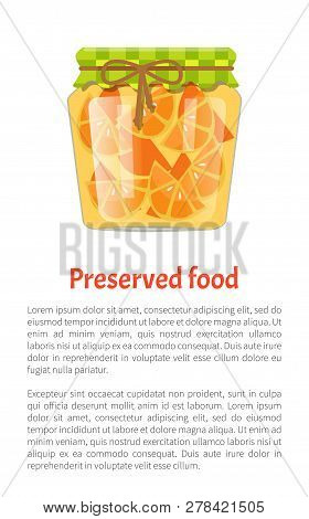 Preserved Food Oranges Slices Conserved In Glass Pot Decorated With Lace. Poster With Text Sample An