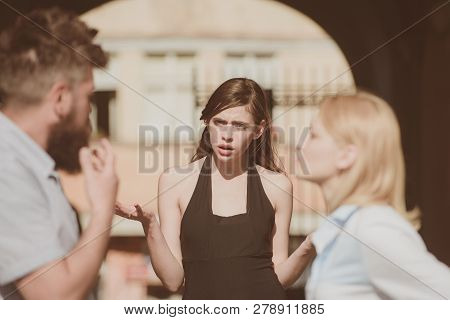 What Is Your Problem. Conflict In Romantic Relationship Involving Three People. Jealous Woman Blamin