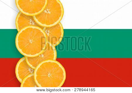 Bulgaria Flag And Citrus Fruit Slices Vertical Row