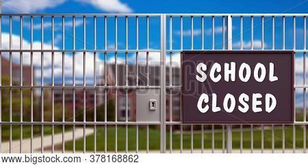 School Closed Sign, Coronavirus Days. 3D Illustration