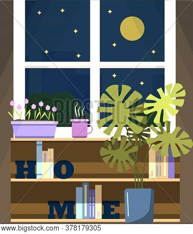 Vector Window With A View Of The Night City, With A Flower On The Windowsill And A Cup Of Tea. A Fla