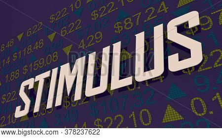 Stimulus Stock Market Ticker Economic Boost Increase 3d Illustration