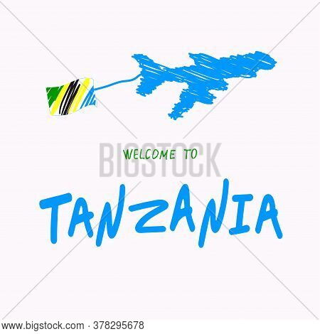 Travel To Tanzania Concept. Plane, The Flag Of Tanzania. Welcome To Tanzania. Opening Of Borders.