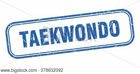 Taekwondo Stamp. Taekwondo Square Grunge Blue Sign