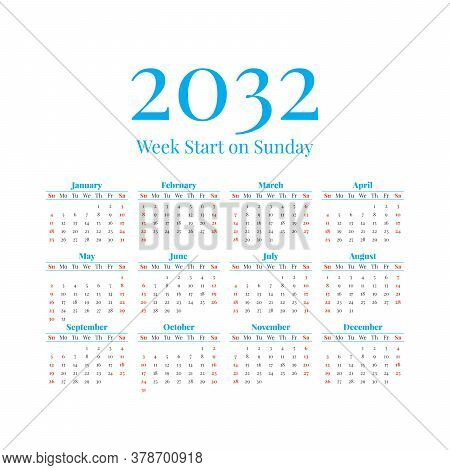 2032 Calendar With The Weeks Start On Sunday