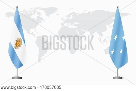 Argentina And Micronesia Flags For Official Meeting Against Background Of World Map.
